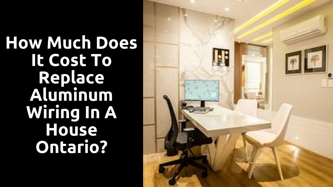 How much does it cost to replace aluminum wiring in a house Ontario?